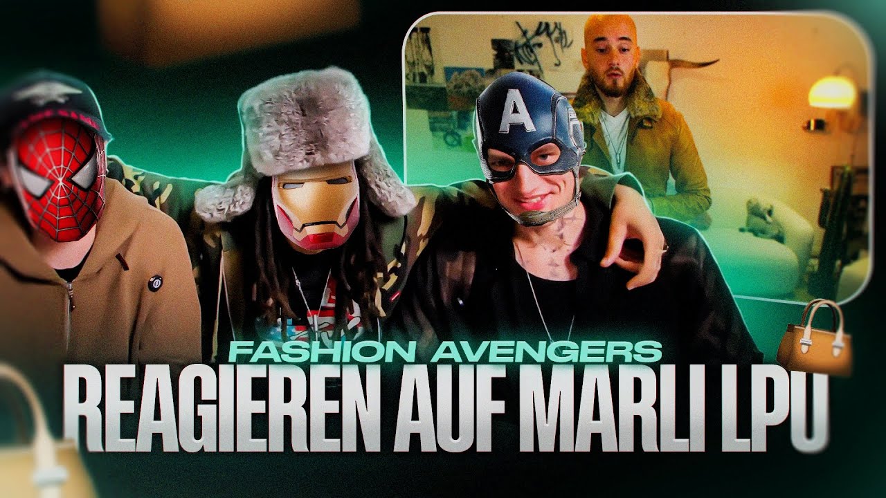THE FASHION AVENGERS REACT TO MARLI'S LPU