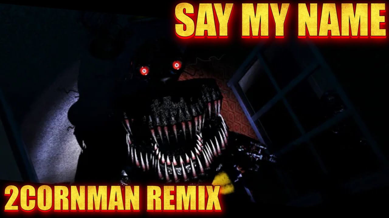 SAY MY NAME ~ 2CORNMAN REMIX
