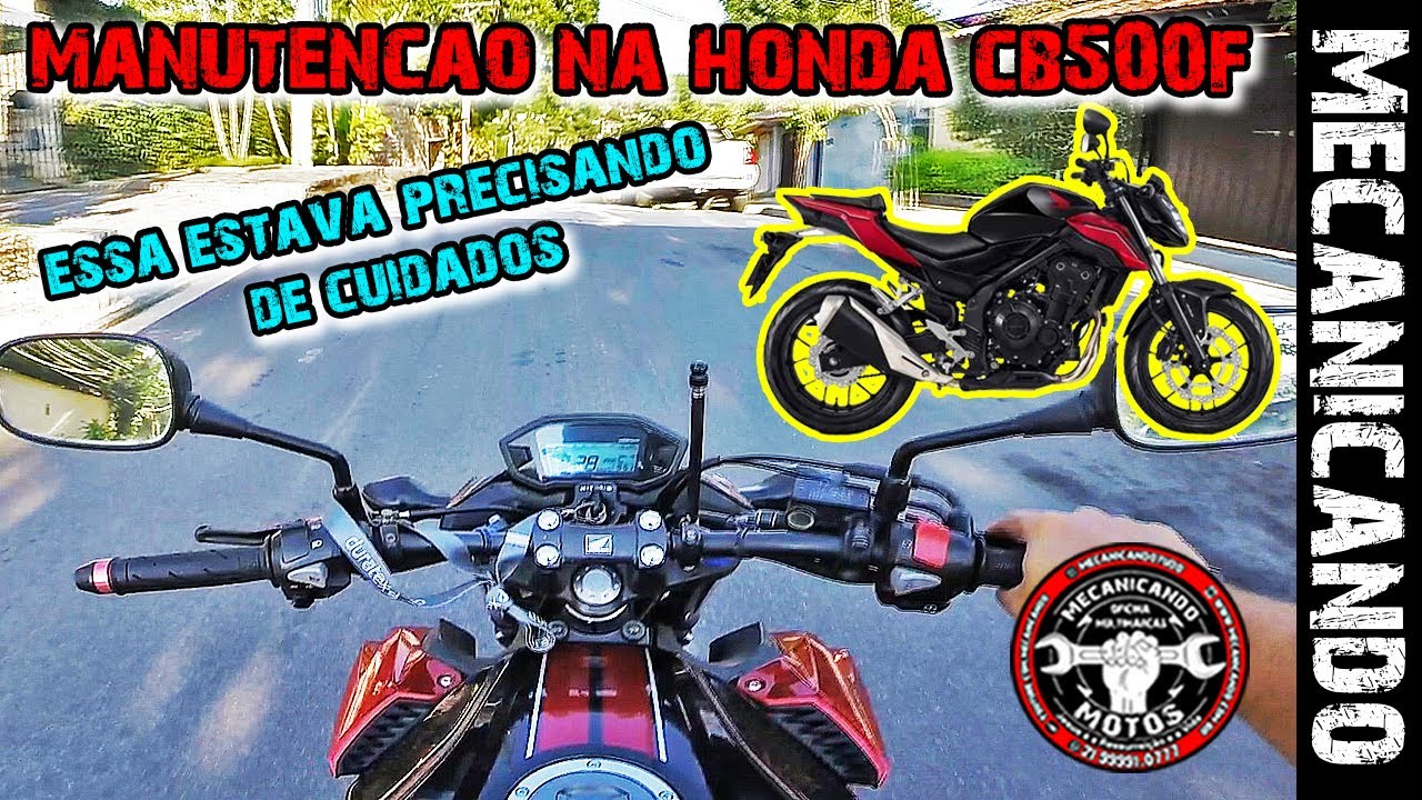 HONDA CB 500 F - MANUTENÇÃO E CUIDADOS - MECANICANDO