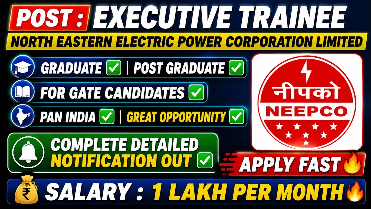 NEEPCO Executive Trainee Recruitment 2026 🚨 | GATE Jobs | Graduate/Post Graduate | ₹1 Lakh Salary