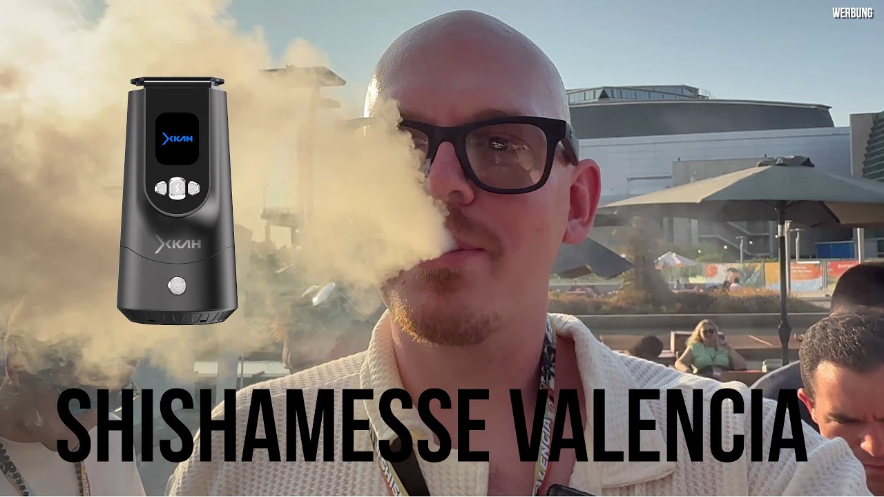 Finalen Xkah testen und ShishaMesse Valencia! Spanien XXL Vlog!