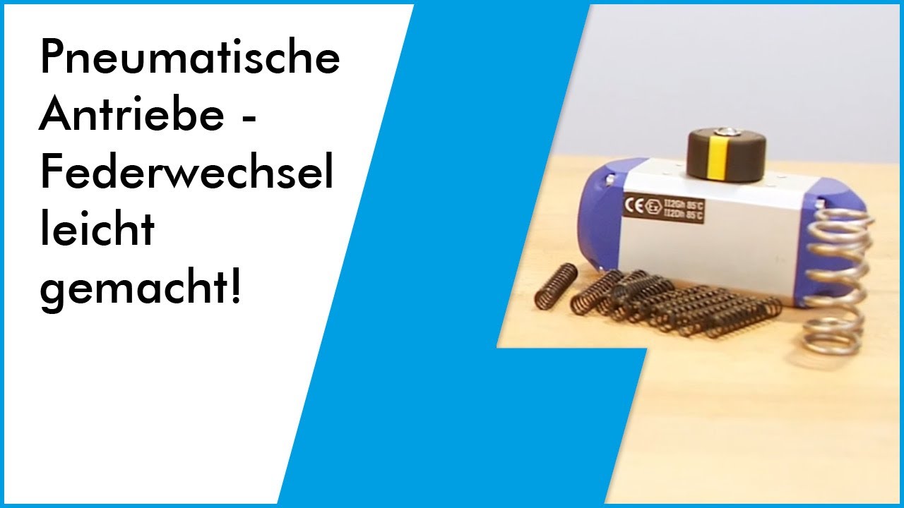 Pneumatische Stellantriebe &ndash; Federwechsel leicht gemacht und Antrieb leicht reparieren!