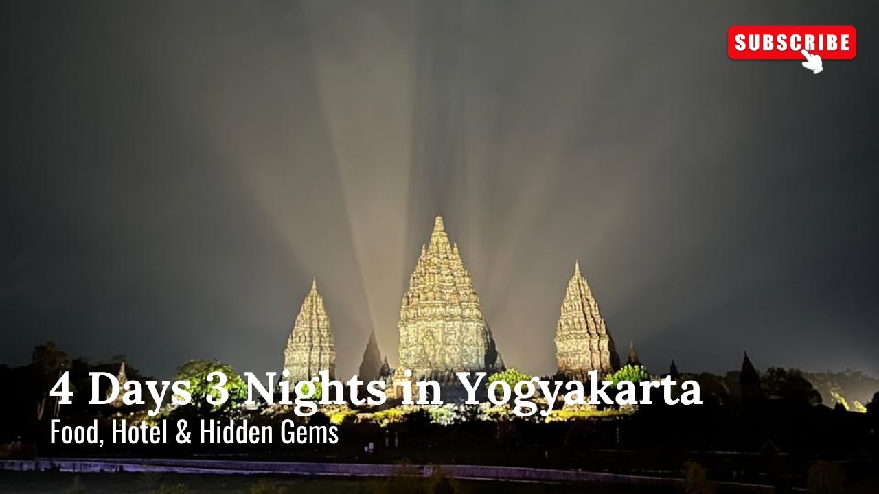 4 Days 3 Nights in Yogyakarta | Food, Hotel & Hidden Gems