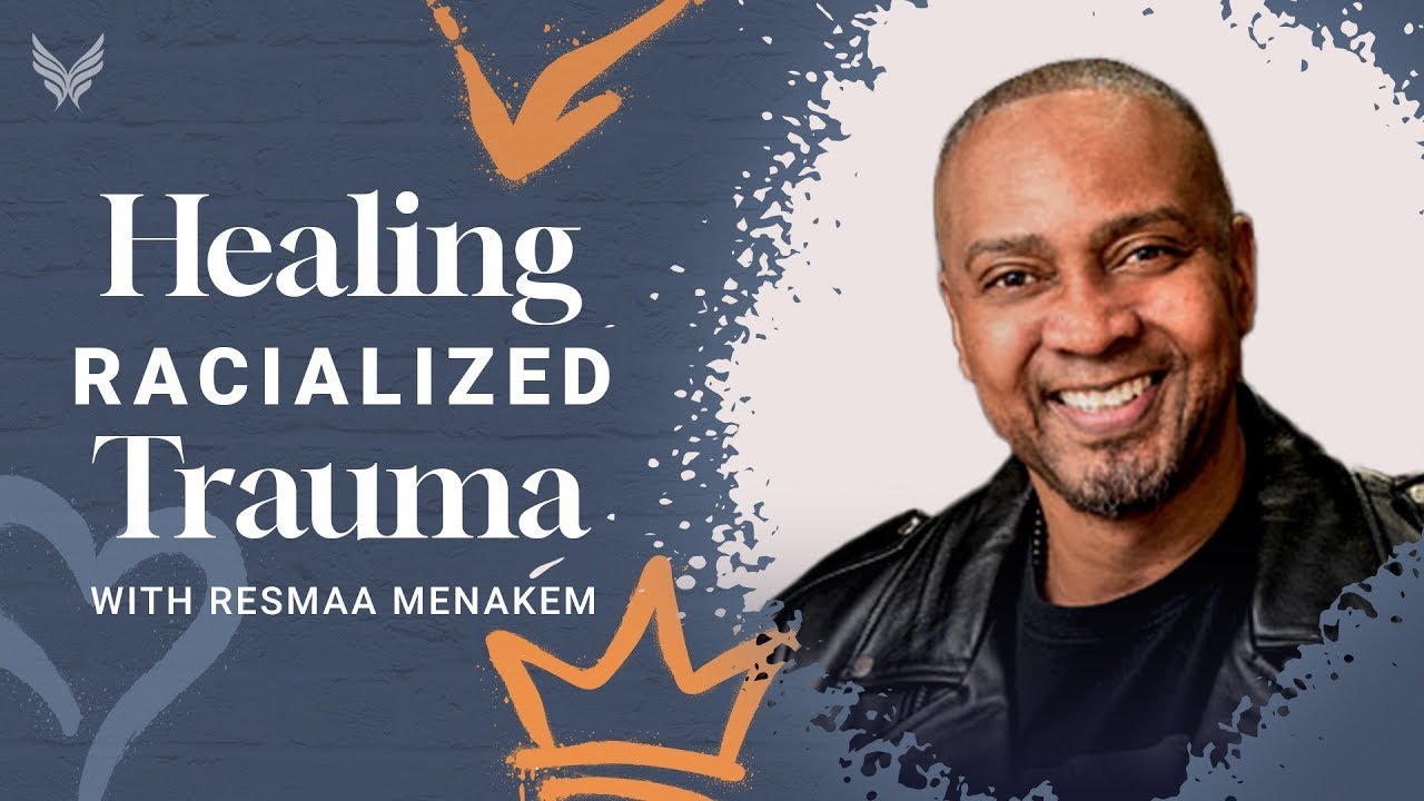 Can You Heal Intergenerational Trauma? | Resmaa Menakem