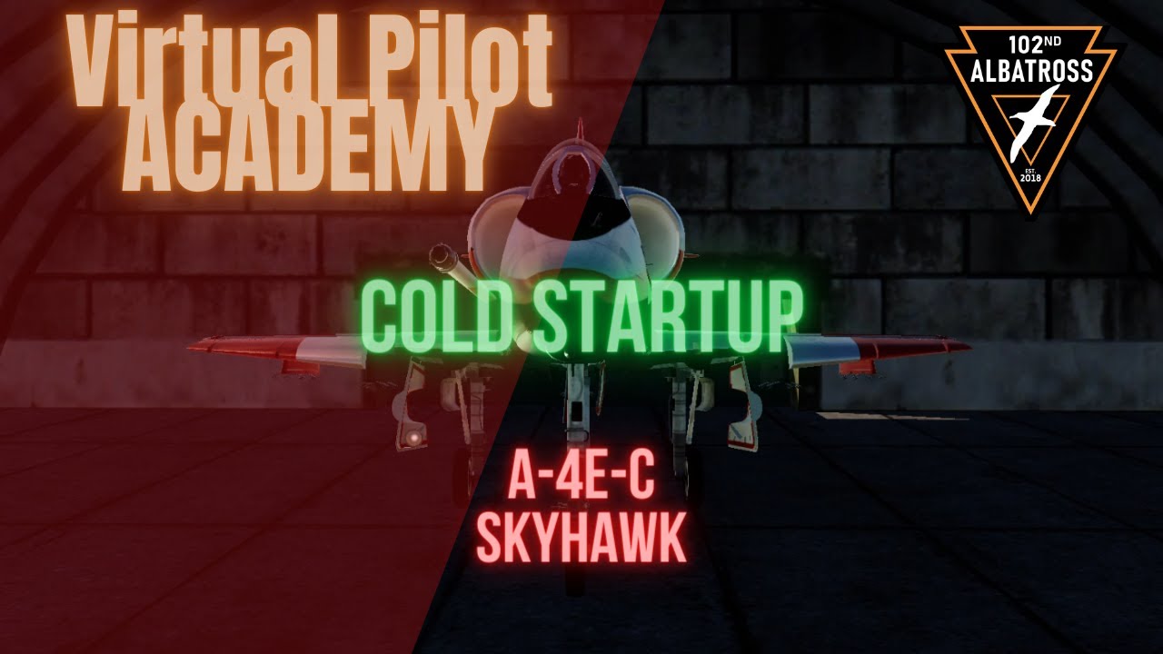 DCS 102nd Albatross Academy - A-4E-C Complete Cold Startup