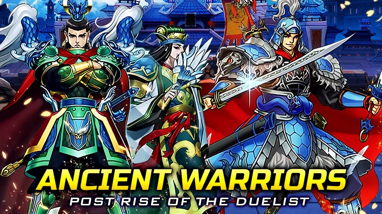 Deck Ancient Warriors Post Rise of the Duelist