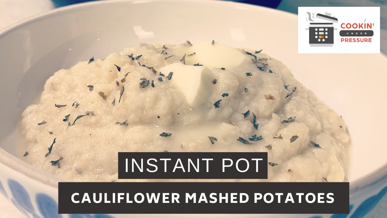 Instant Pot Cauliflower Mashed Potatoes