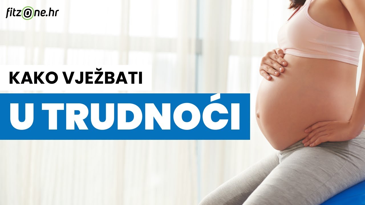 Kako vježbati za VRIJEME TRUDNOĆE?👶