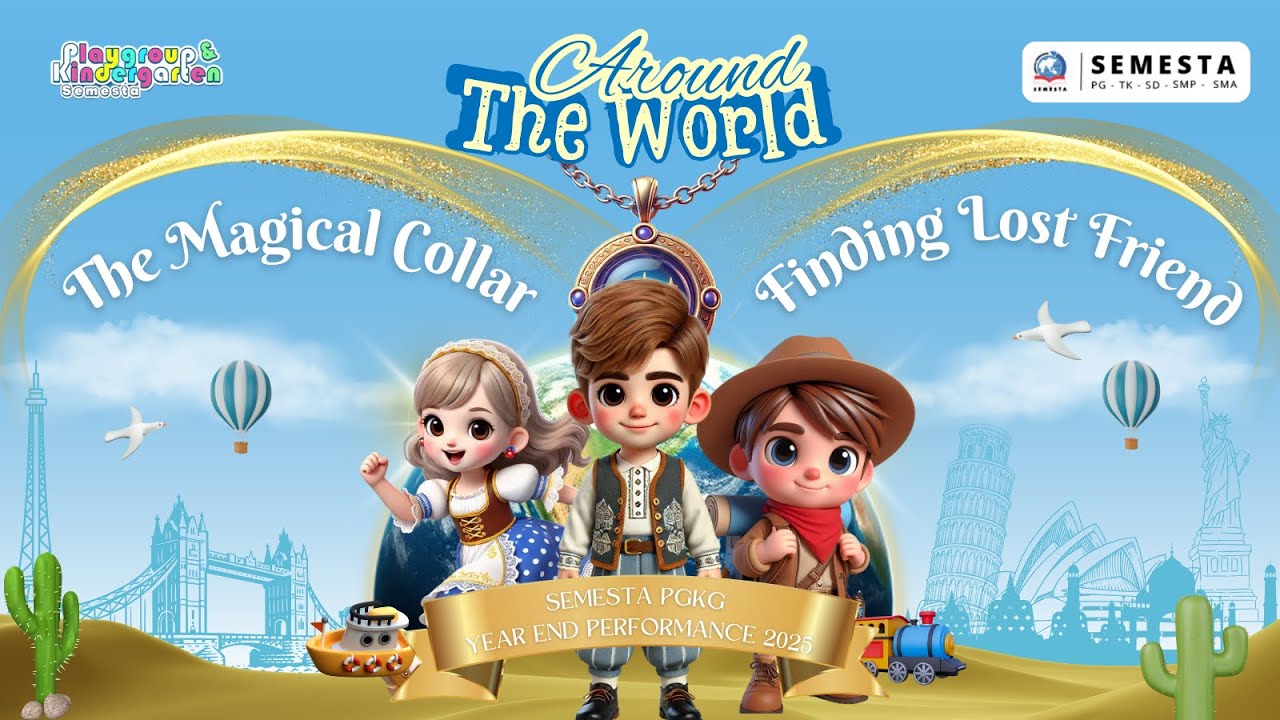YEAR END PERFORMANCE KINDERGARTEN 2025 AROUND THE WORLD