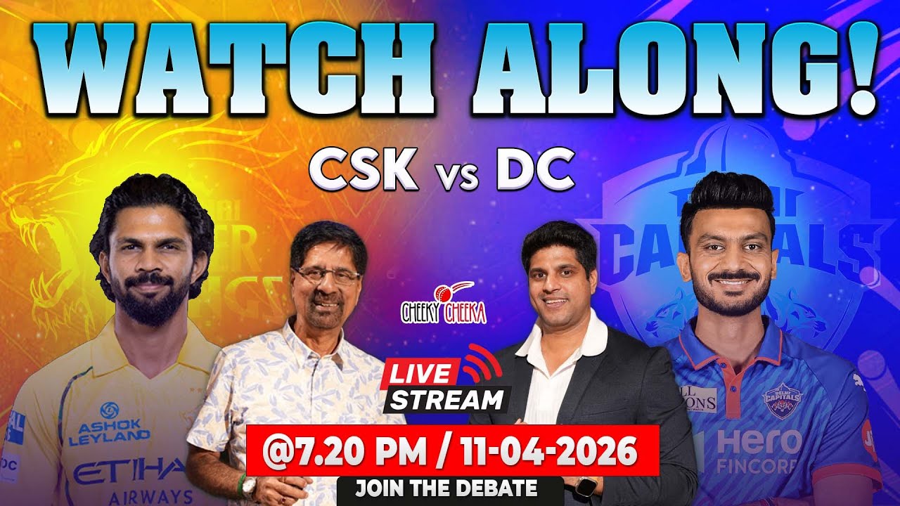 Massive clash! 🏏💥|  CSK vs DC | Watch Along + Live Discussion |🏏 IPL 2026 🔥