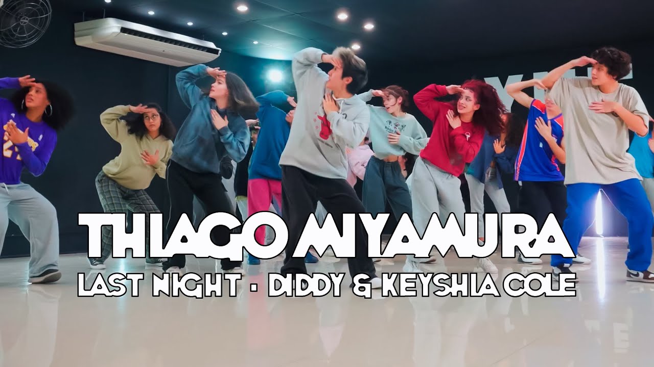 Last Night - Diddy feat. Keyshia Cole | THIAGO MIYAMURA CHOREOGRAPHY
