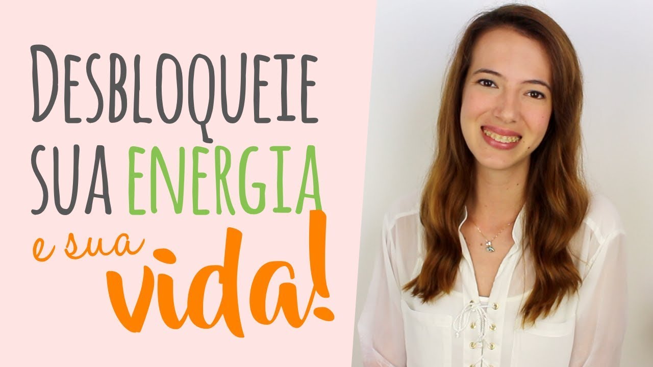BLOQUEIOS ENERGÉTICOS: Como funcionam e como eliminá-los