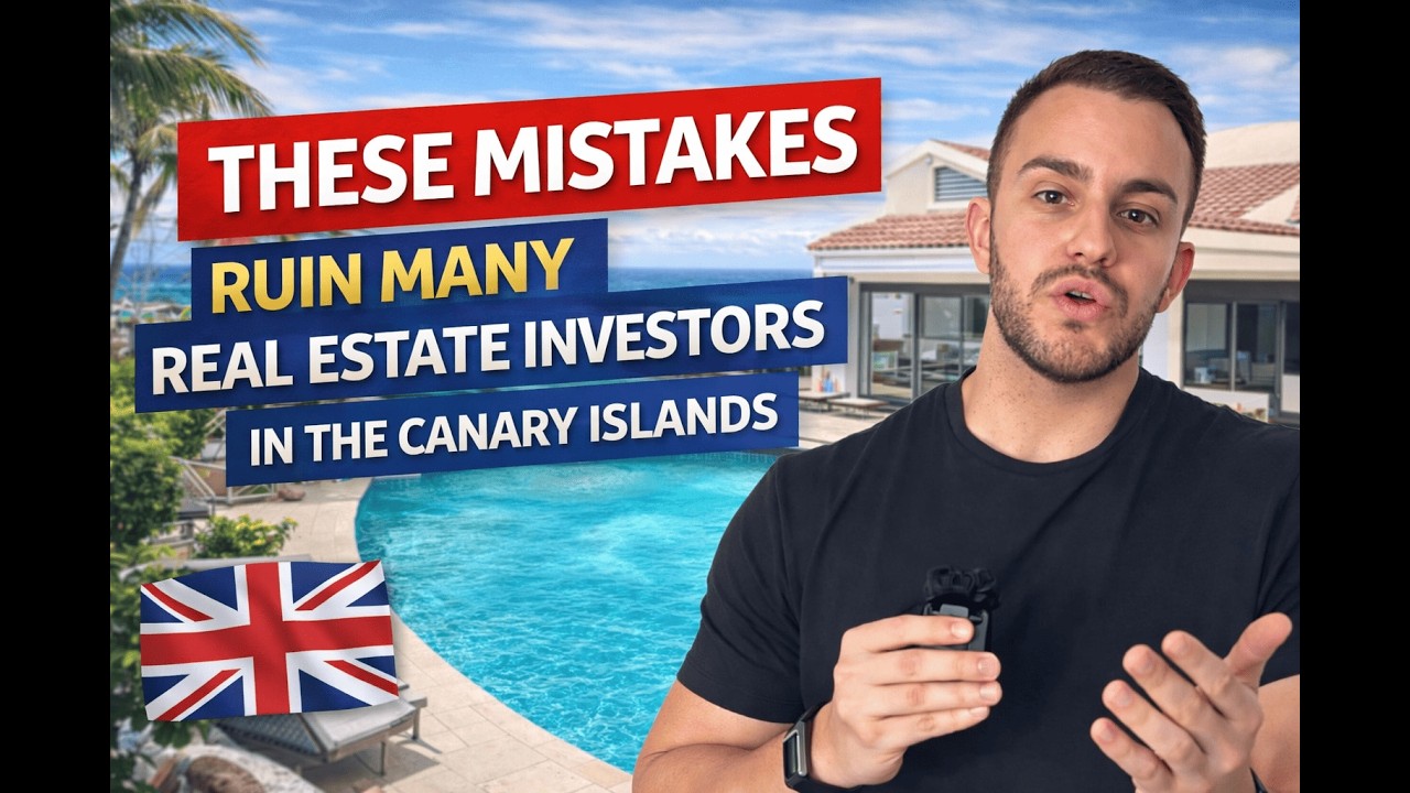 THESE MISTAKES RUIN MANY REAL ESTATE INVESTORS IN THE CANARY ISLANDS