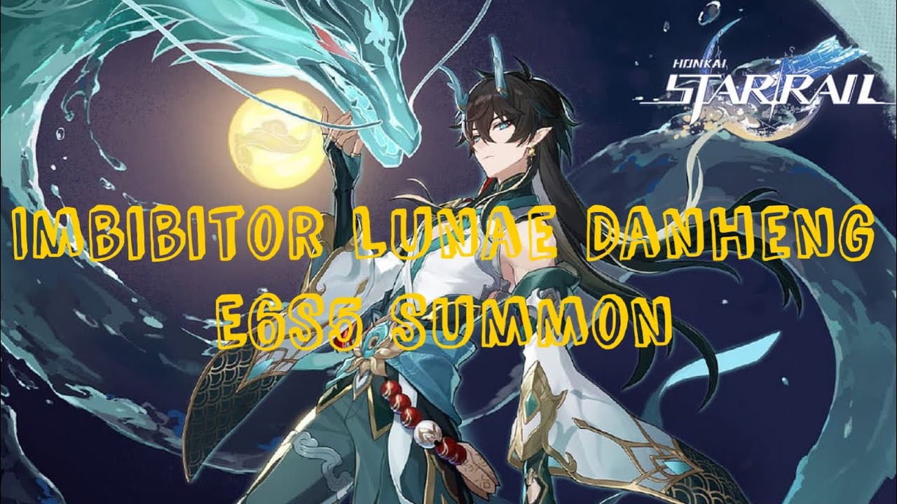 IMBIBITOR LUNAE DANHENG E6S5 SUMMON!!! Honkai Star Rail