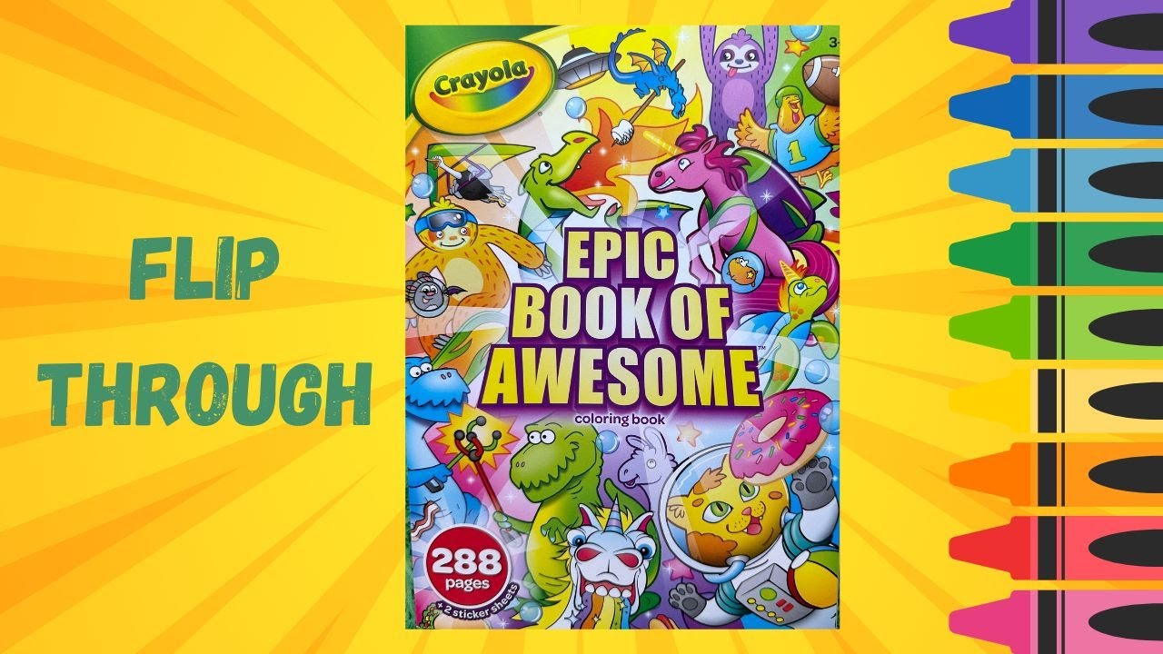 Crayola - Epic Book of Awesome Coloring Book - 288 pages #crayola #coloringbookflipthrough