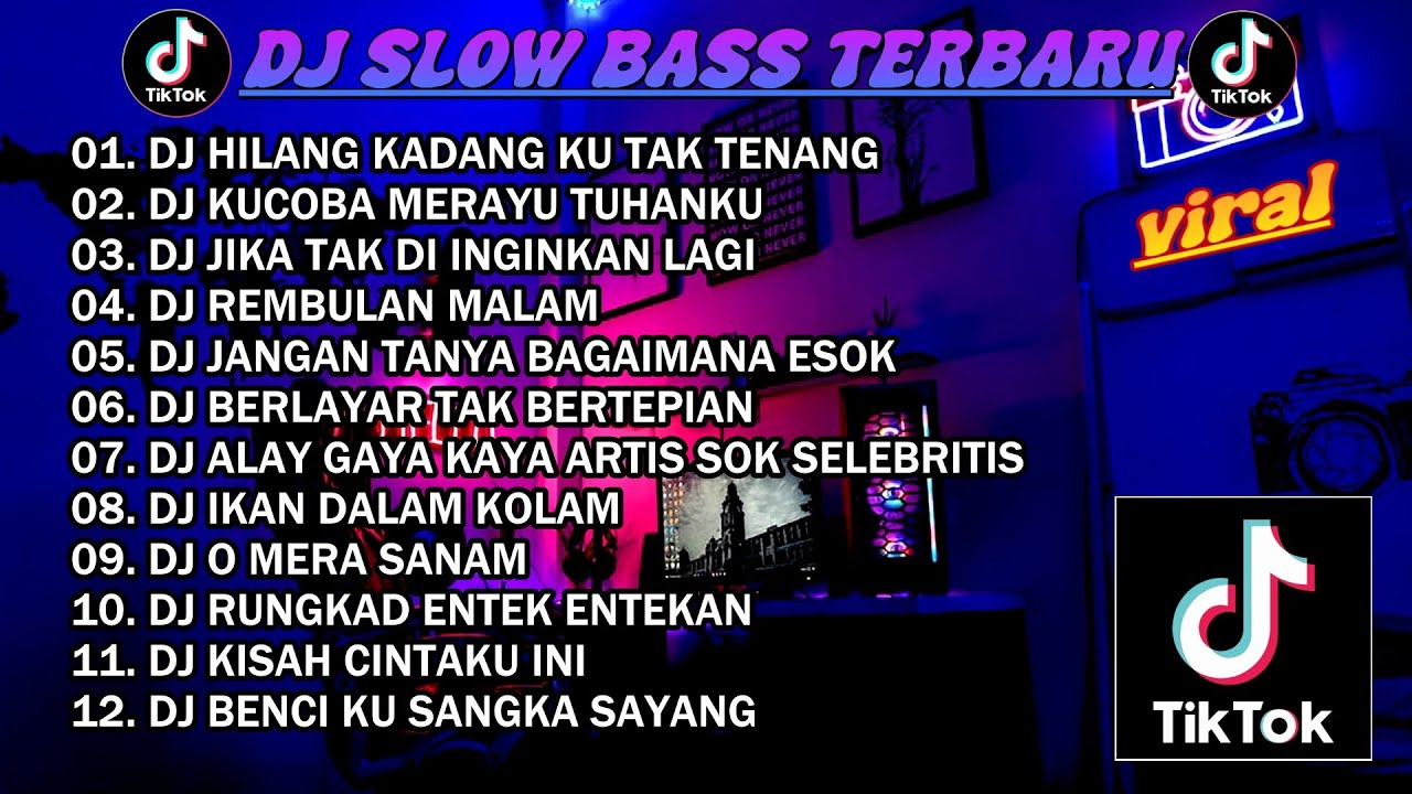 DJ SLOW BASS TERBARU 2023 | DJ VIRAL TIKTOK FULL BASS 🎵 DJ HILANG KADANG KU TAK TENANG FULL ALBUM