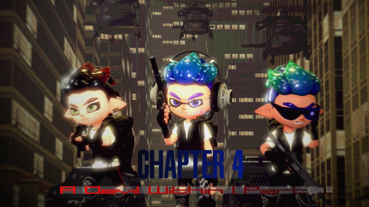 [SFM Splatoon] A.o.S Chapter 4: A Devil Within - Part 1