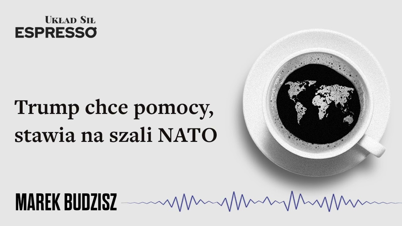 Trump chce pomocy, stawia na szali NATO - Eugeniusz Romer, Marek Budzisz