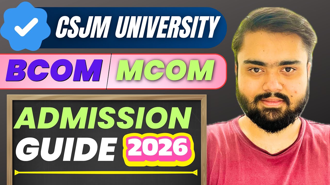 CSJM University BCOM Admission 2026 All Details🔥|Kanpur University BCOM Admission|Fees,Seats,Merit.
