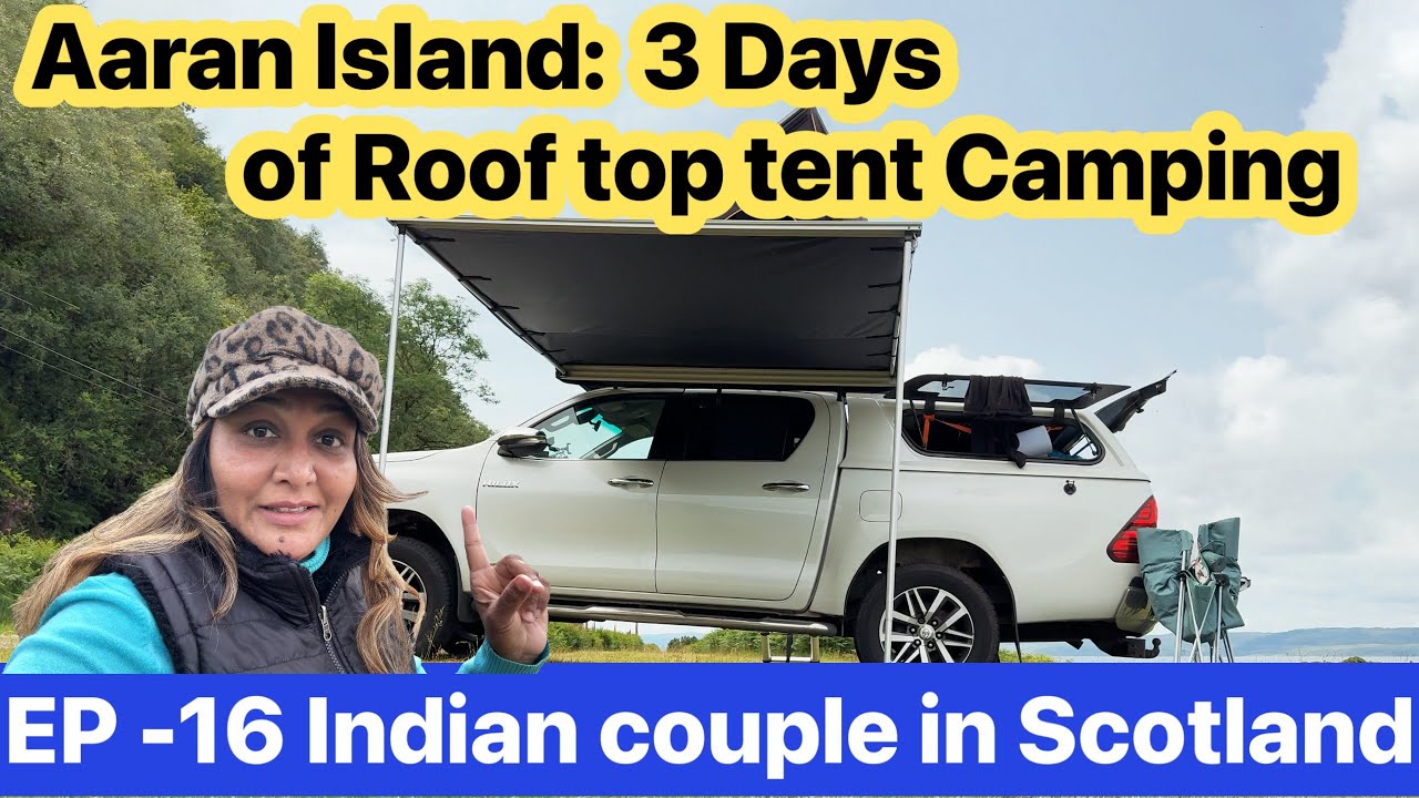 Three Days of Roof Top Tent Camping on Isle of Aaran, Scotland in Toyota Hilux, Falhar Nomads