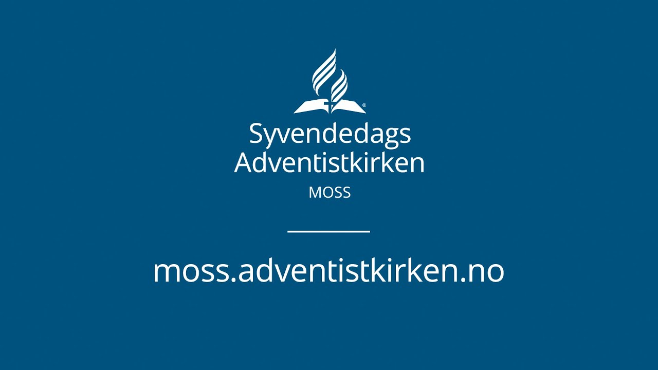 Velkommen som ett-&aring;ring til Moss Adventistkirke!