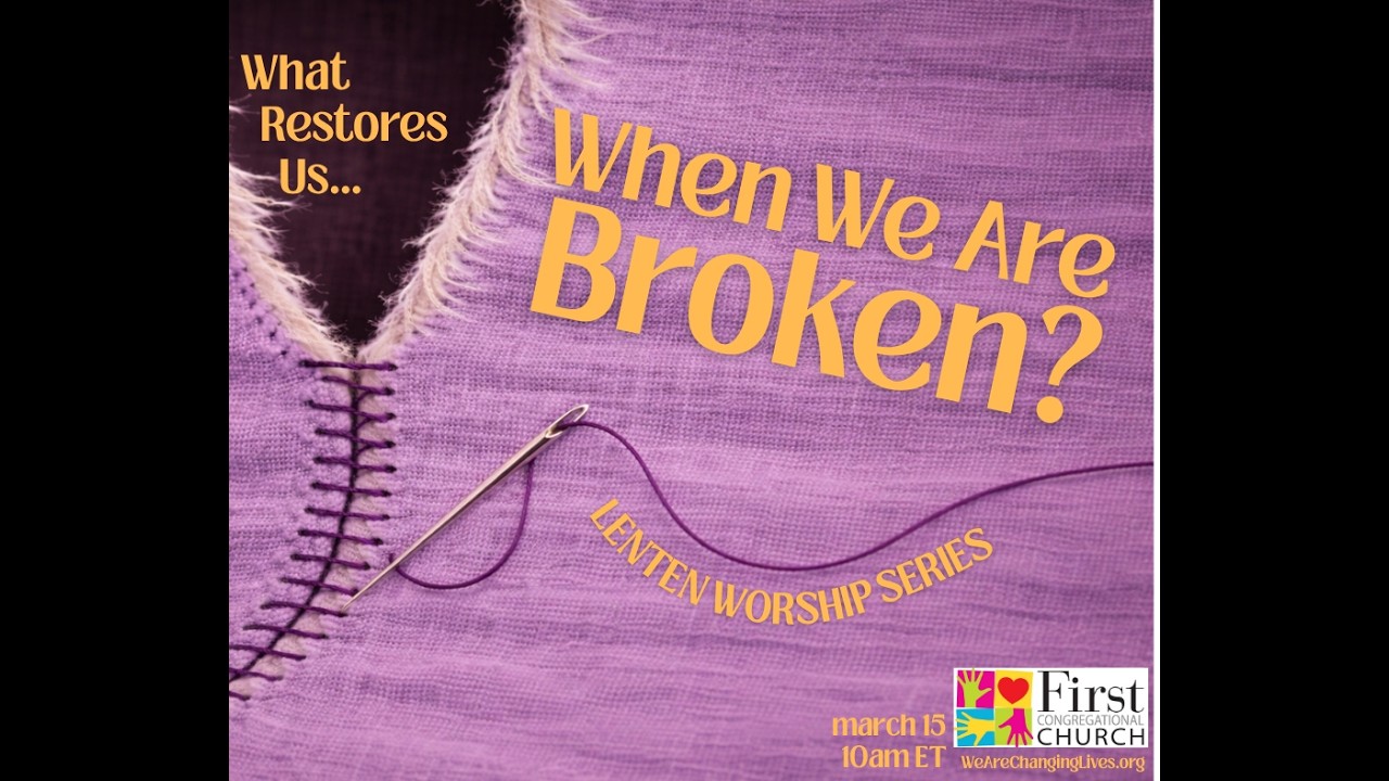 What Restores Us? - A Lenten Worship Series