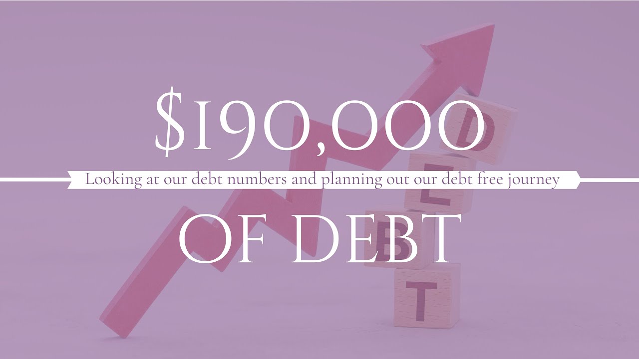 We’re $190K in Debt | Our Debt Confession