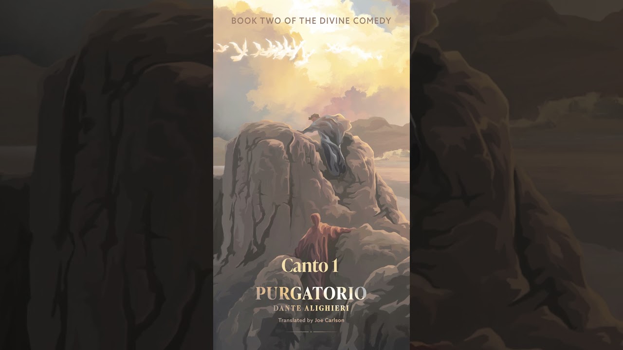 Purgatorio, Canto 1 | Dante's Divine Comedy • Read by Joe Carlson