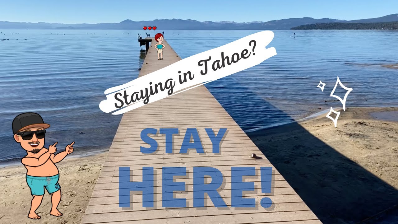 Where to stay in Lake Tahoe!