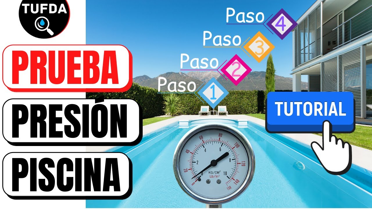 GUIA PASO A PASO Como hacer prueba de presión en piscinas