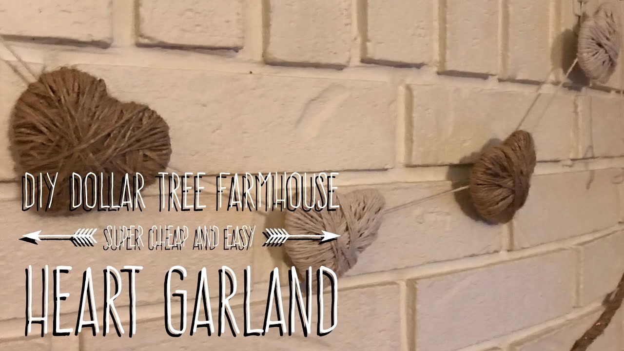 Super Cheap and Easy DIY Dollar Tree Farmhouse Heart Garland