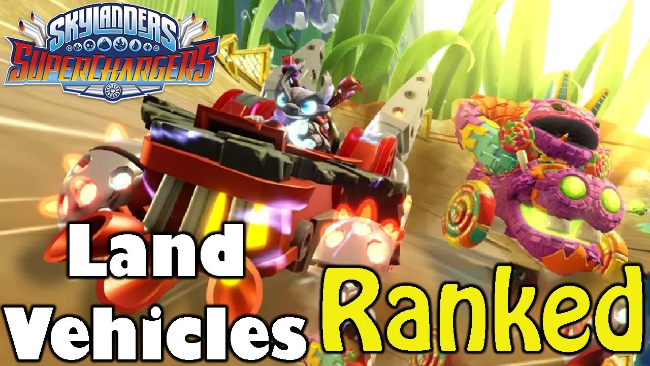 Skylanders Superchargers Land Vehicles Ranked