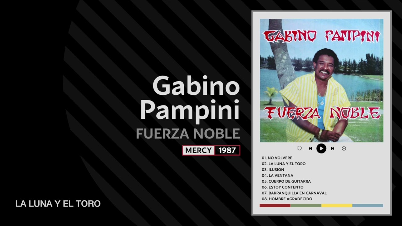 02. La Luna y el Toro - GABINO PAMPINI (Fuerza Noble - 1987)