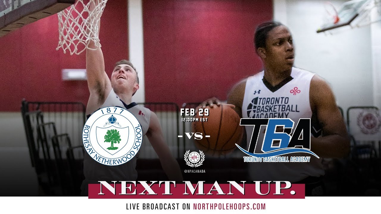 Rothesay Netherwood School vs Toronto Basketball - Season 4 Ottawa Session