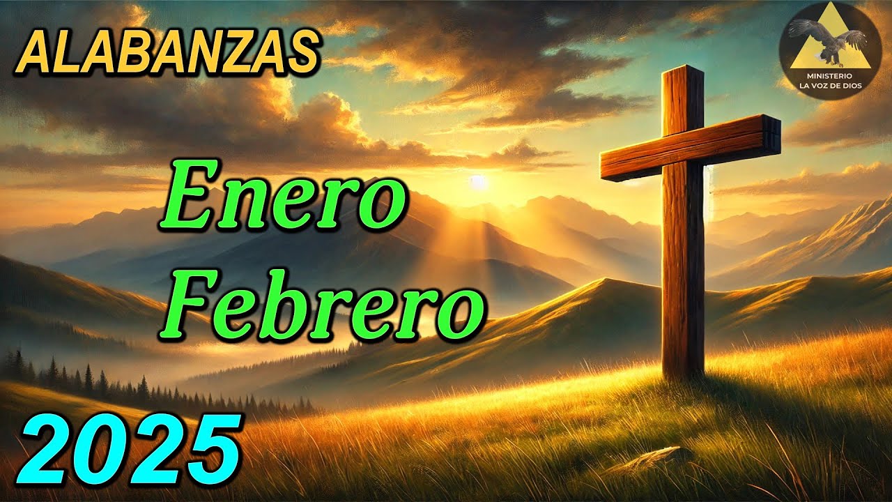 MLVDD Alabanzas Congregacionales  Enero y Febrero 2025