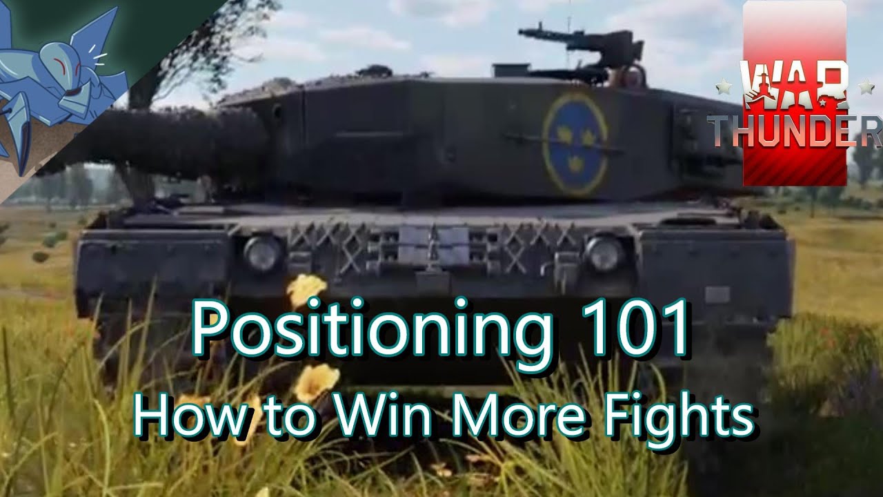 Positioning 101- War Thunder