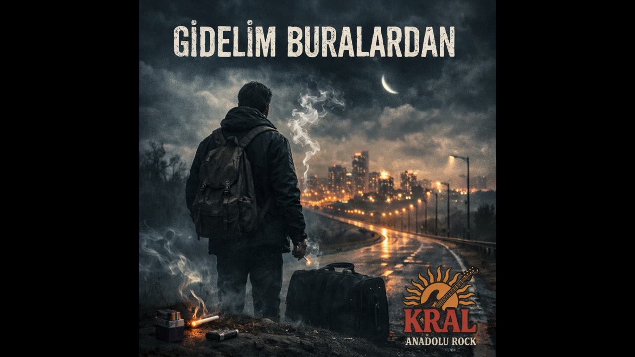 GİDELİM BURALARDAN | Kral Anadolu Rock | Bu Şehir Ağır, Kalbim Yorgun