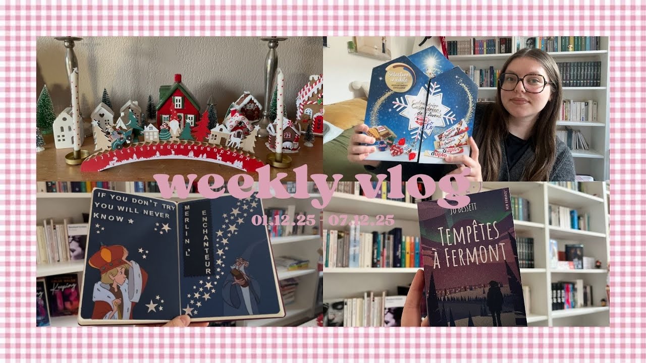 Weekly vlog(mas) : haul journaling, ouvertures de calendriers et La Roue du Temps 🛍️🎁📚