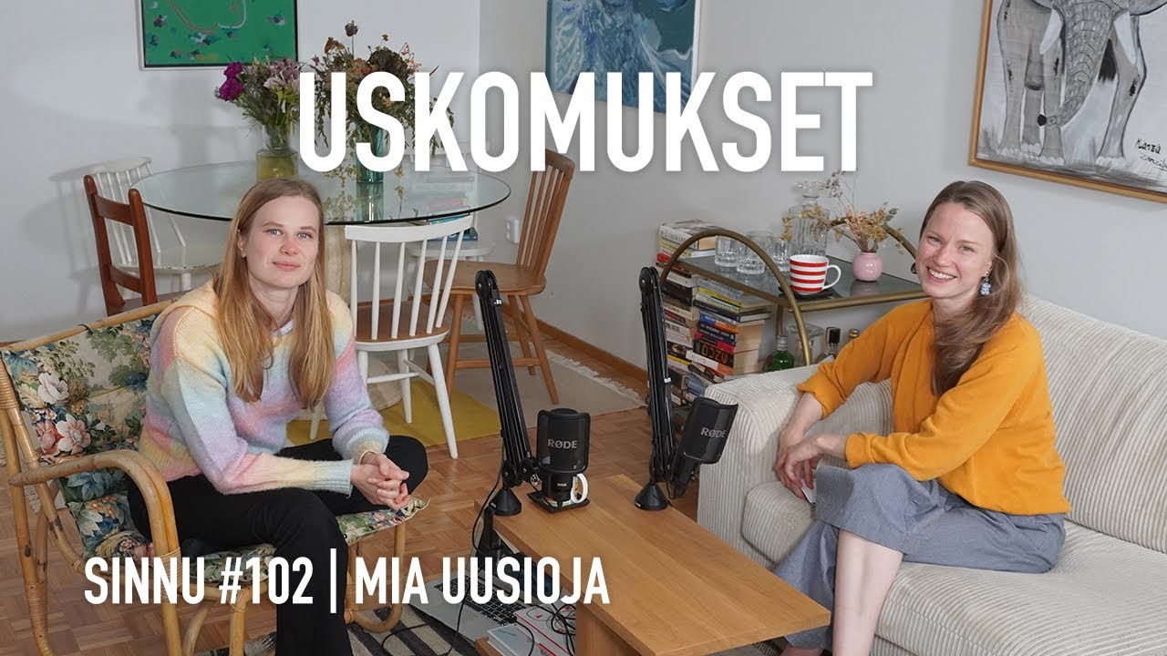 Kahden psykologin keskustelu uskomuksista, uskosta ja uskonnosta (Mia Uusioja) #sinnu 102