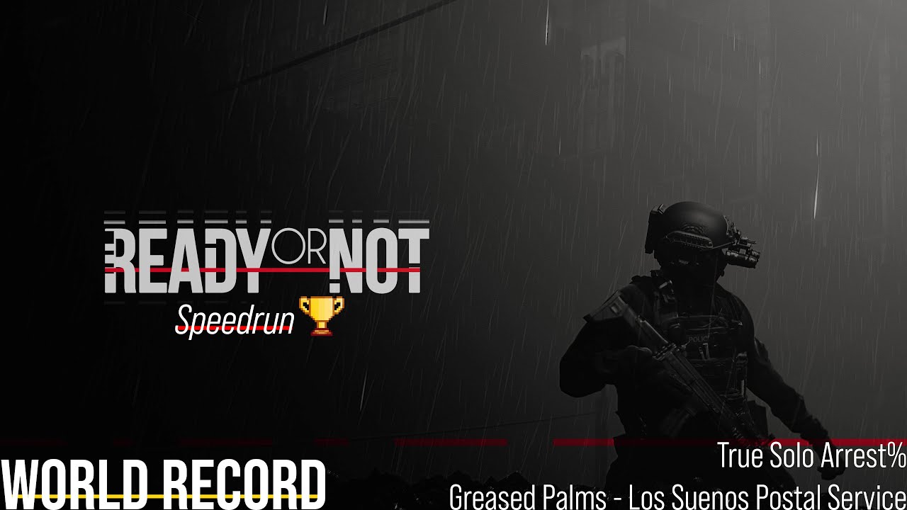 [Ready or Not] Greased Palms True Solo Arrest% Speedrun (World Record)