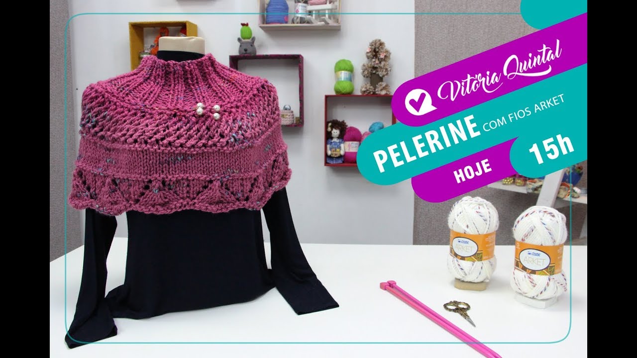 Aprenda a fazer uma Pelerine com Vitoria Quintal