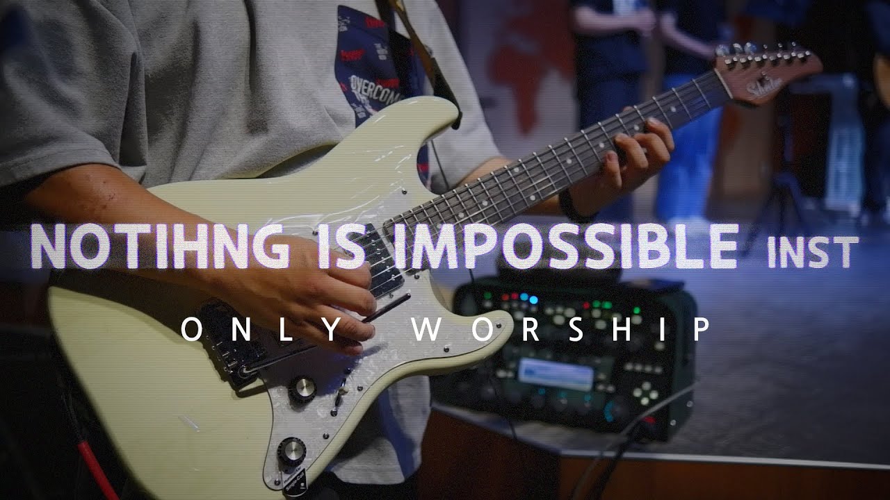 Only Worship - Nothing Is Impossible Inst Ver. / Schecter JACK FOWLER TRADITIONAL  + Kemper
