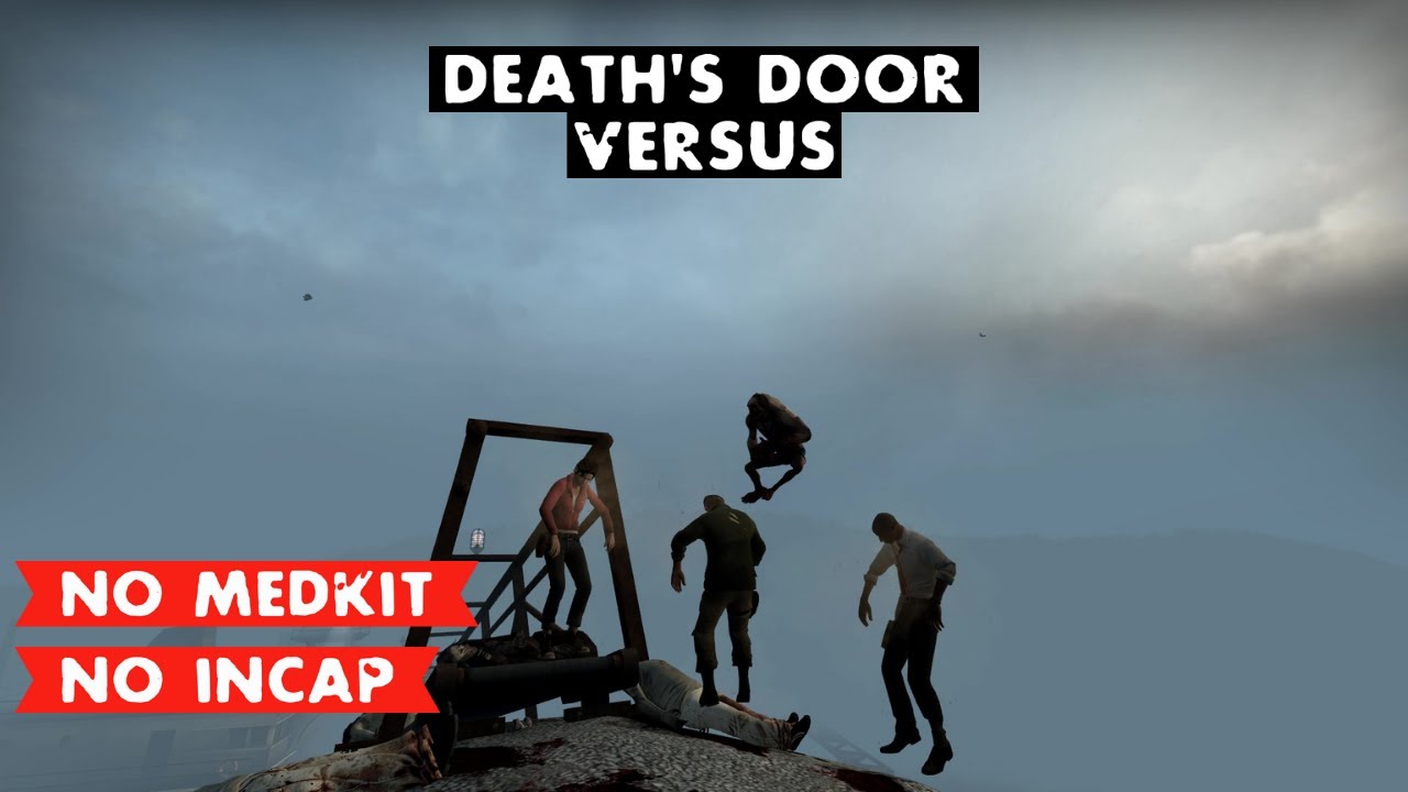 LEFT 4 DEAD 2 - DEATH'S DOOR VERSUS - THE SACRIFICE