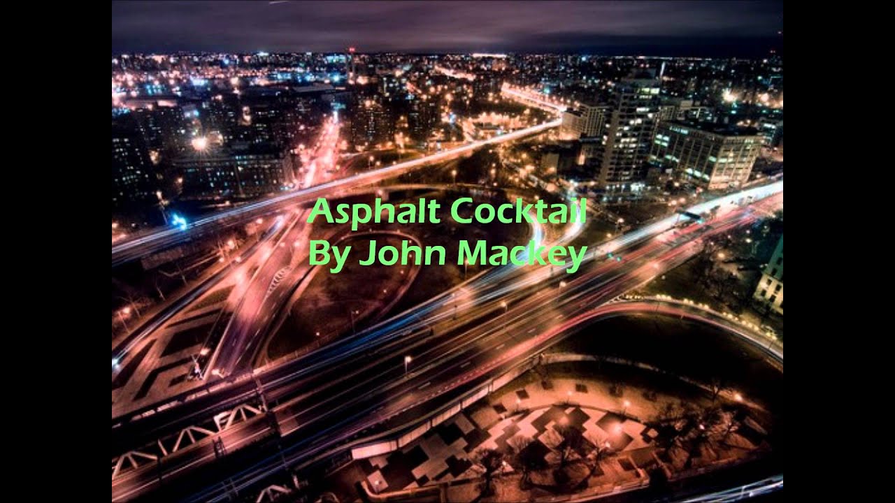 Asphalt Cocktail By John Mackey