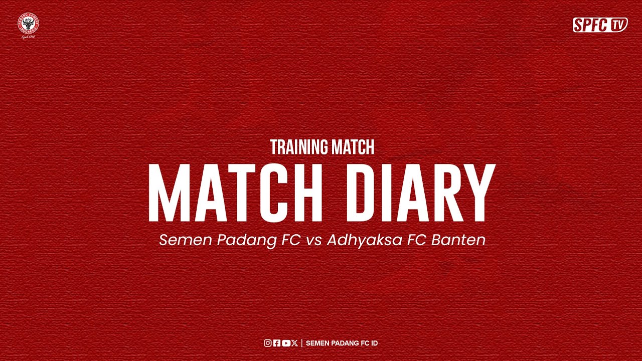 TRAINING MATCH | SEMEN PADANG FC (0) vs (0) ADHYAKSA FC BANTEN | STD. MADYA GELORA BUNG KARNO