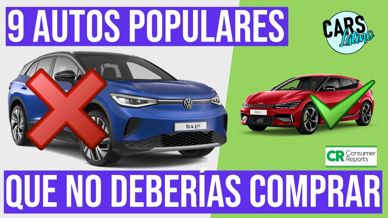 9 Autos Populares que NO Deberías Comprar (por Consumer Reports) *CarsLatino*