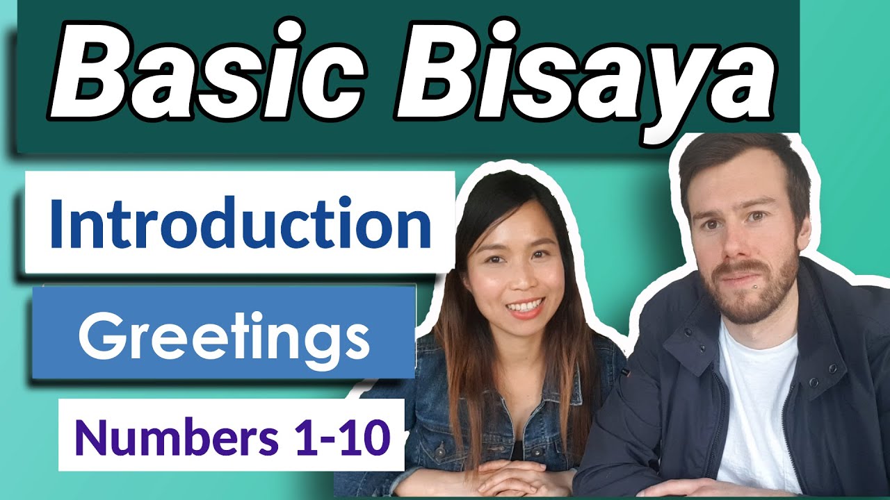Filipino Bisaya Lessons 101 : How to Introduce Yourself (Basic), Greetings & Numbers 1-10