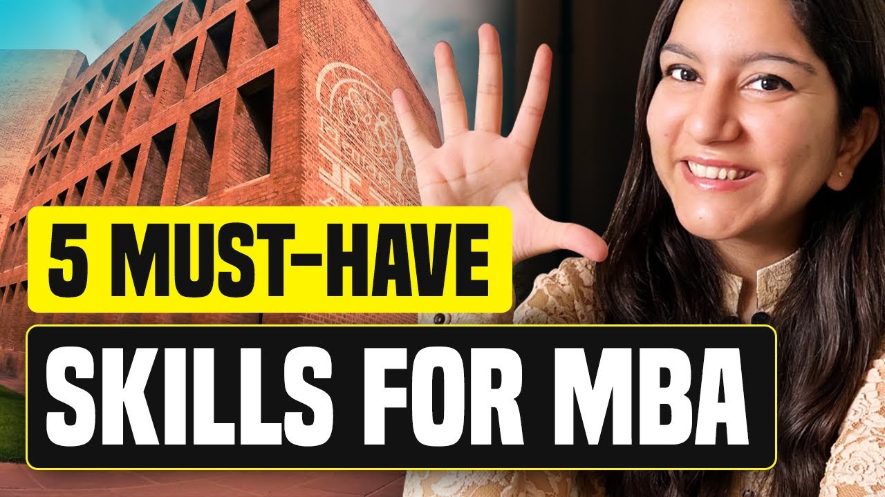 5 Must Have Skills Before MBA | B-School Interviewers Expect These MBA Skills