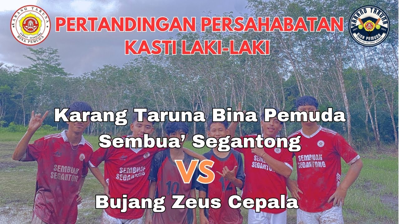 BABAK 2, PERTANDINGAN PERSAHABATAN KASTI LAKI, KARANG TARUNA SEMBUAK VS BUJANG ZEUS CEPALA