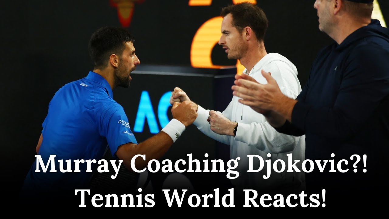 Djokovic&rsquo;s Surprise Move: Can Murray Help Him Win Again? | AD1G